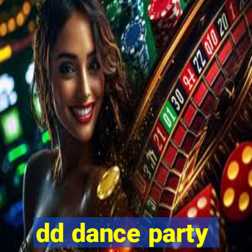 dd dance party